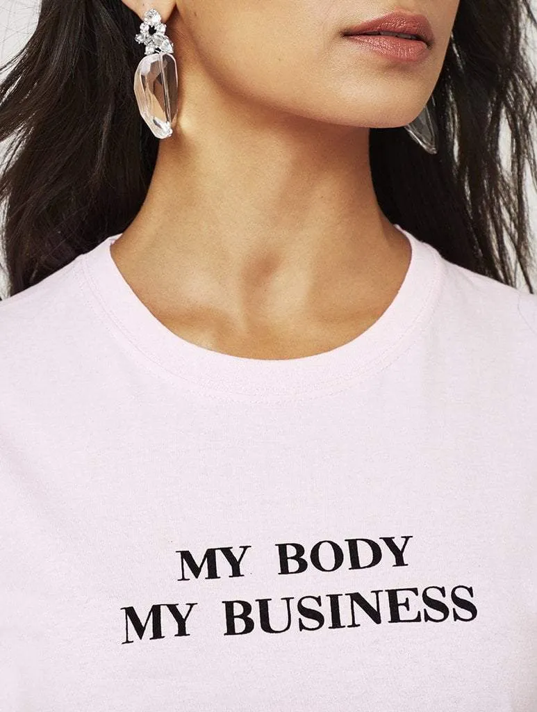My Body My Business T-Shirt